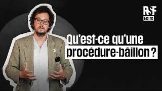 Miniature : Qu'est-ce qu'une procédure-bâillon ?