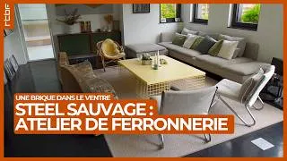 Miniature : Steel Sauvage : atelier de ferronnerie | Une brique dans le ventre