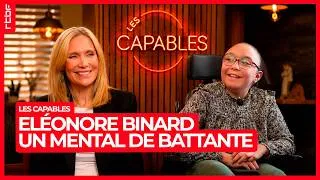 Miniature : Éleonore Binard : un mental de battante - Les Capables