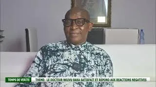 Miniature : TEMPS DE VÉRITÉ : LE DOCTEUR NKUVU BAKA SATISFAIT ET REPOND AUX RÉACTIONS NÉGATIVES 