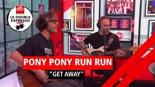 Miniature : Pony Pony Run Run interprète "Get Away" dans Le Double Expresso RTL2