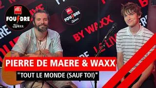 Miniature : Pierre de Maere & Waxx reprennent "Tout le monde (sauf toi)" de Clara Luciani en live dans Foudre