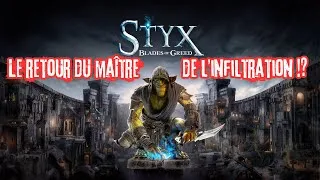 Miniature : STYX Blades of Greed DÉMO — Le retour du maître de l’infiltration !?