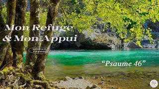 Miniature : Mon Refuge & Mon Appui (My Refuge & My Stronghold) | Seul Dans Sa Présence (Alone In His Presence)