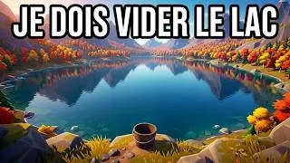 Miniature : Objectif : Vider ce lac géant avec un simple seau ! (Empty the Lake)