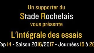 Miniature : Intégrale Essais - Stade Rochelais - Top 14 2016-2017 - J15 à J26