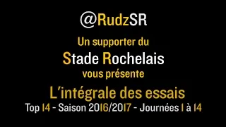 Miniature : Intégrale Essais - Stade Rochelais - Top 14 2016-2017 - J1 à J14