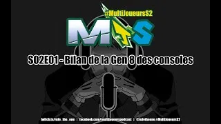 Miniature : Multi-Joueurs Saison 2 - Episode 01 : Bilan de la Gen 8