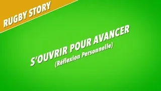 Miniature : Comment s'ouvrir pour avancer, part 1
