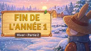 Miniature : Stardew Valley – Bien finir l’année 1 (Hiver – Partie 2)