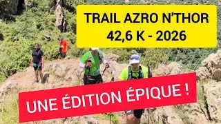 Miniature : TRAIL AZRO N'THOR 2026 : ÉPIQUE !