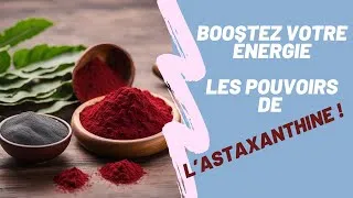 Miniature : Boosté(e) en énergie : Découvrez les pouvoirs de l'astaxanthine !