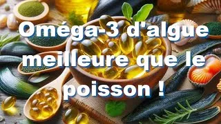 Miniature : Santé et bien-être : Indispensables Oméga-3 végans extraits de micro-algues