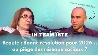 Miniature : Beauté : bonne résolution pour 2026… ou piège des réseaux sociaux ? (avec médecin esthétique)