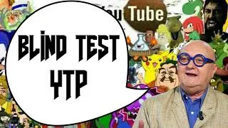 Miniature : Blind test YTP FR - 50 extraits