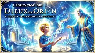 Miniature : L'ÉDUCATION DES DIEUX SUR ORION ou LE RESPECT FONDAMENTAL DE L'INDIVIDU !