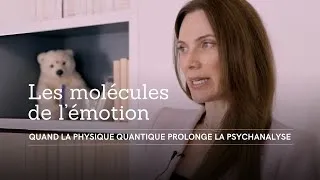 Miniature : LES MOLÉCULES DE L'ÉMOTION / Épisode 7 (Quand la physique quantique prolonge la psychanalyse)
