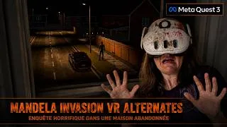 Miniature : Mandela Invasion VR : Alternates (Meta Quest 3). Ép2. C'est déjà fini ? 😲