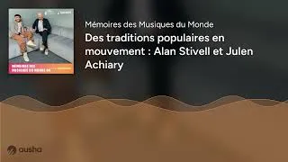 Miniature : Des traditions populaires en mouvement : Alan Stivell et Julen Achiary #6