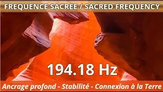 Miniature : 194,18 Hz | Ancrage profond • Stabilité • Connexion à la Terre