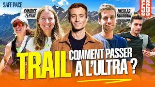 Miniature : COMMENT PASSER À L'ULTRA ? Avec Nicolas Gourdon et Candice Fertin-Baccon