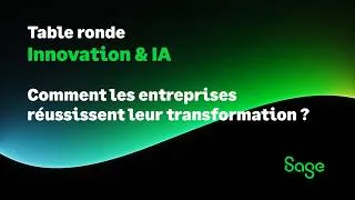 Miniature : Innovation & IA : comment les entreprises réussissent leur transformation I Table : ronde Sage