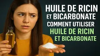 Miniature : Incroyable ! Huile de Ricin + Bicarbonate : Le Secret Révélé