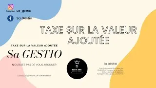 Miniature : Taxe sur la valeur ajouté ( TVA ) : mécanismes de calculs et comptabilisation@sagestio8910