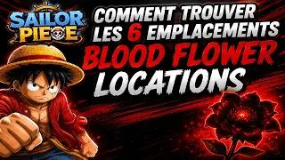 Miniature : Comment TROUVER LES 6 EMPLACEMENTS BLOOD FLOWER LOCATIONS dans sailor piece fr