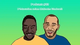 Miniature : Saï & Mandou #03 - L’éducation selon Malcolm Gladwell