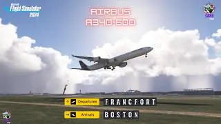 Miniature : MSFS 2024 | Francfort - Boston | Aerosoft & Toliss Airbus A340-600