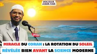 Miniature : LA VÉRITÉ ÉTONNANTE du Coran sur le Soleil que la Science a Confirmée ! Zakir Naik FR