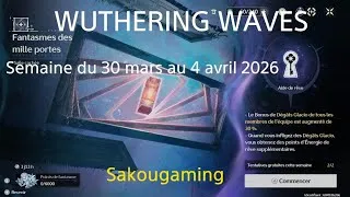 Miniature : Wuthering Waves Les milles portes semaine du 30 mars au 4 avril 2026