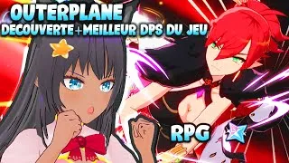 Miniature : 🌸JE DECOUVRE OUTERPLANE (MOBILE GLOBAL RPG FRANCAIS fr ) AVEC MEILLEUR DPS DU JEU 🌸