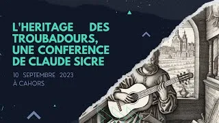 Miniature : Conférence de Claude Sicre sur les Troubadours le 10 septembre 2023 à Cahors