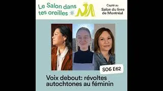 Miniature : Voix debout: révoltes autochtones au féminin - S06E062
