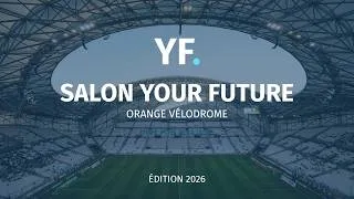 Miniature : Salon Your Future 2026 : Best-of @Orange Vélodrome - Marseille