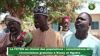 Miniature : Consultations et circoncisions gratuites à Kossy et Nguér, la FETBN au service des populations