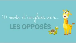 Miniature : Anglais Vocabulaire Les opposés