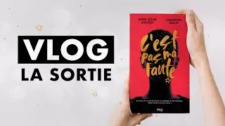 Miniature : VLOG - LA SORTIE DE C'EST PAS MA FAUTE | Samantha Bailly & Anne-Fleur Multon