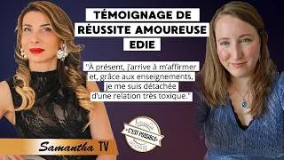 Miniature : Témoignage de réussite amoureuse Edie  - Samanthaporpiglia Coach en amour