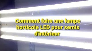 Miniature : 🌱 Fabriquer une Lampe Horticole LED pour Semis d'Intérieur | DIY Économique et Efficace 💡