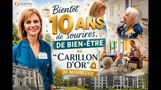 Miniature : 🎂 Bientôt 10 ans de sourires, de bien-être au "Carillon d'Or" de Maubeuge