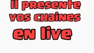 Miniature : Il presente vos chaines en lives  !!!