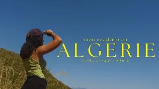 Miniature : J'ai fait un roadtrip d'un mois en Algérie, et je vous raconte :) (seule et sans voiture)