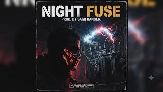 Miniature : Night Fuse - Dark Trap x Industrial Drill Type Beat | Prod. by Sami Danger [WAV]
