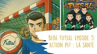 Miniature : Bébé Futsal - Episode 5 : Le jeu des bonnes habitudes !