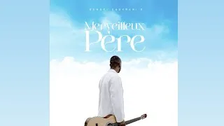 Miniature : Merveilleux Père-Samuel Shukrani’s (Clip Officiel Lyrics)