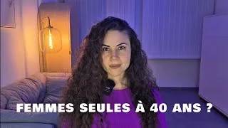 Miniature : Pourquoi tant de Femmes Modernes sont Seules à 40 ans ?