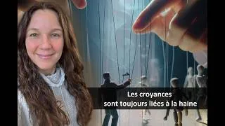 Miniature : Les croyances sont toujours liées à la haine